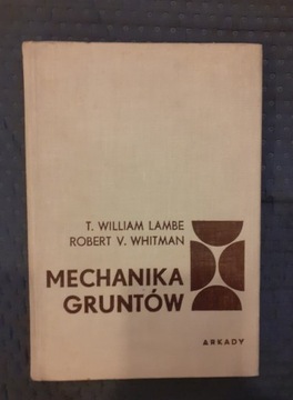 Mechanika gruntów t.1,Lambert, Whitman,Arkady 1977