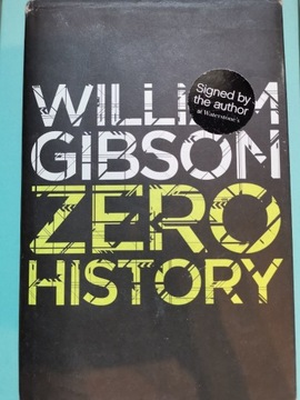 William Gibson Zero History z autografem