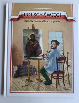 Polscy święci Bohaterowie dla chłopców
