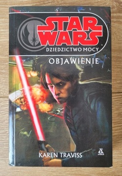 Star wars. Dziedzictwo mocy. Objawienie Traviss