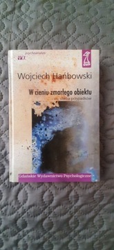 W cieniu zmarłego obiektu Wojciech Hańbowski