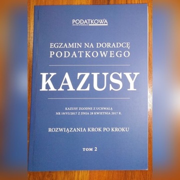 Kazusy - egzamin na doradcę podatkowego TOM 2