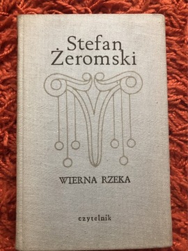 Wierna rzeka Stefan Żeromski