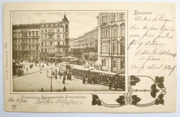 WROCŁAW Breslau Sonnenplatz elektr. tramwaj 1902