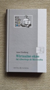 ANNE FRIEDBERG WIRTUALNE OKNO