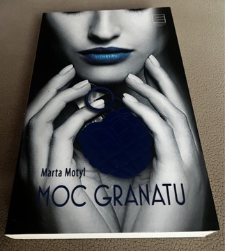 Marta Motyl - Moc granatu