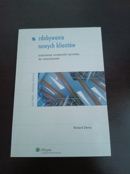 zdobywanie nowych klientów Richard Denny