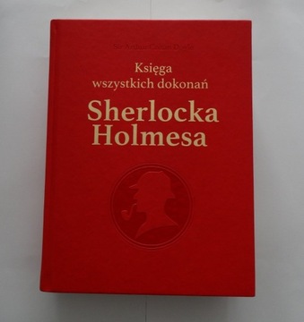 Księga wszystkich dokonań Sherlocka Holmesa Doyle