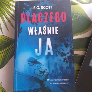 Dlaczego właśnie ja. E.G. SCOTT