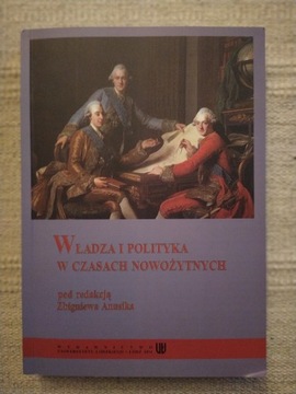 Władza i polityka w czasach nowożytnych