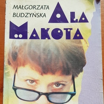 Ala Makota tom 1- Małgorzata Budzyńska