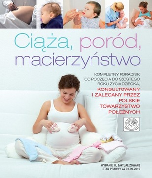 Ciąża, poród, macierzyśtwo. Poradnik