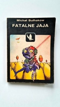 "Fatalne jaja" Michał Bułhakow  opowiadania 1988