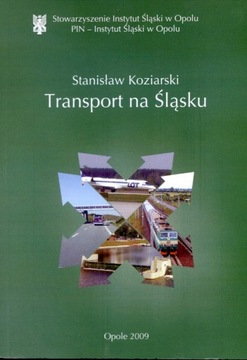 Transport na Śląsku Stanisław Koziarski