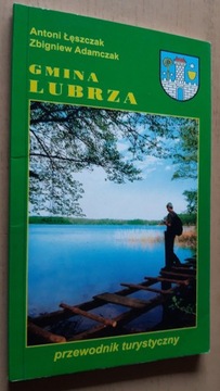 Lubrza – Antoni Łęszczak, Zbigniew Adamczak 