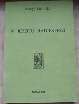 W kręgu radiestezji Henryk Ladorski