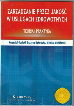 Zarządzanie przez jakość w usługach zdrowotnych