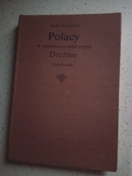 Polacy w osiemnastowiecznym Dreźnie książka 