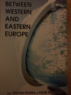 Between Western and Eastern Europe