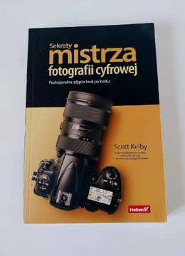 Sekrety mistrza fotografi cyfrowej