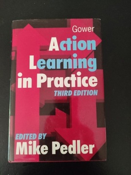 Action Learning in Practice 3rd edition -M. Pedler