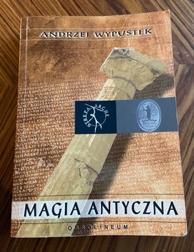 Magia antyczna - Andrzej Wypustek