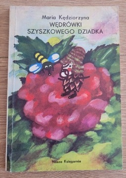 Wędrówki Szyszkowego Dziadka M Kędziorzyna