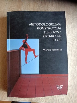 Książka W.Kamińska "Metodologiczna konstrukcja dziedziny dydaktyki etyki"