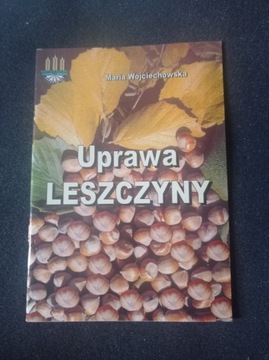 UPRAWA LESZCZYNY Wojciechowska