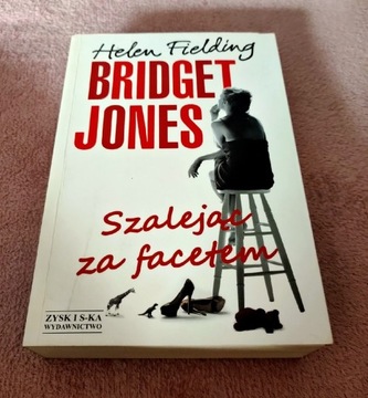 Książka "Bridget Jones. Szalejąc za facetem" 