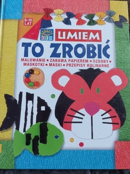 Umiem to zrobić.