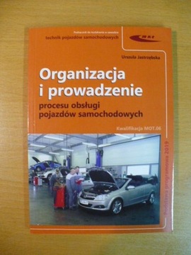 ORGANIZACJA I PROWADZENIE PROCESU OBSŁUGI POJAZDÓW