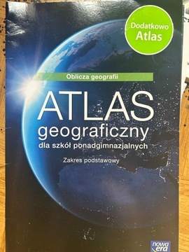 Atlas geograficzny dla szkół ponadgimnazjalnych