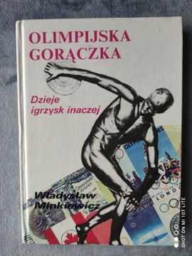WŁADYSŁAW MINKIEWICZ >OLIMPIJSKA GORĄCZKA<  1991R.