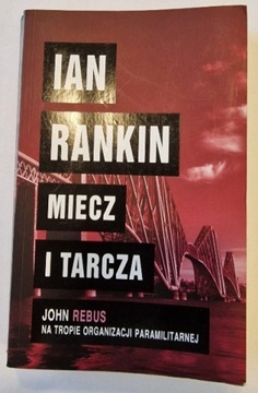 Ian Rankin Miecz i tarcza   (tom: 6)