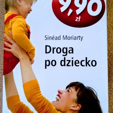 Droga po dziecko Sinead Moriarty