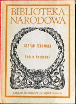 LUDZIE BEZDOMNI  - Żeromski Stefan