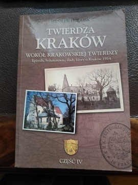 Twierdza Kraków Wokół krakowskiej twierdzy część 4