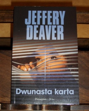 JEFFERY DEAVER DWUNASTA KARTA