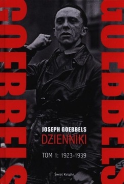 Joseph Goebbels Dzienniki tom I 1923-1939