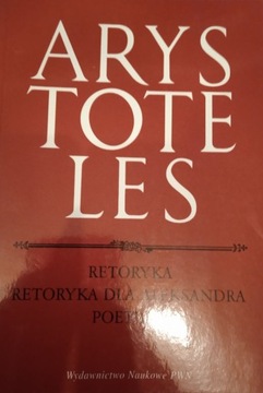 Arystoteles - Retoryka dla Aleksandra. Poetyka
