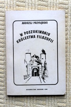 A. Przyłębski - W poszukiwaniu królestwa filozofii