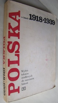Polska w latach 1918-1939. Wybór tekstów