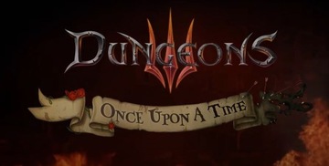 Dungeons 3 - Once Upon A Time klucz steam