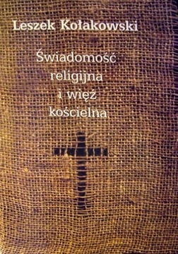 Świadomość religijna i więź kościelna L Kołakowski