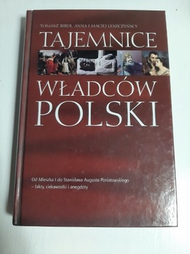 Tajemnice władców Polski Tomasz Biber Leszczyńscy