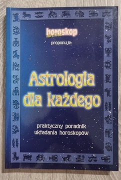 HOROSKOP - Astrologia dla każdego