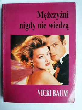 Mężczyźni nigdy nie wiedzą Vicki Baum