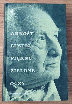 Piękne zielone oczy - Arnošt Lustig