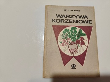 Warzywa korzeniowe Krystyna Kopeć